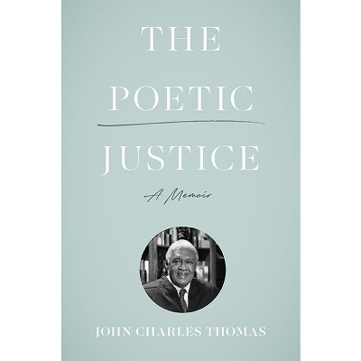 The Poetic Justice - by John Charles Thomas
