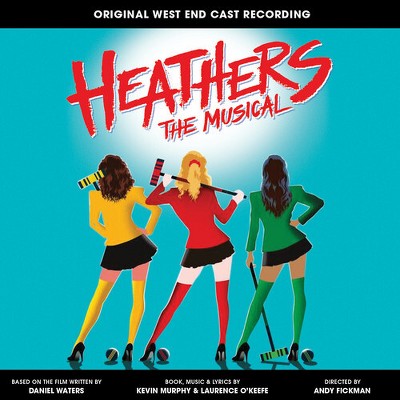 Laurence O'Keefe & Kevin Murphy - Heathers The Musical (original West End Cast Recording) (CD)