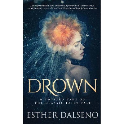 Drown - by  Esther Dalseno (Paperback)