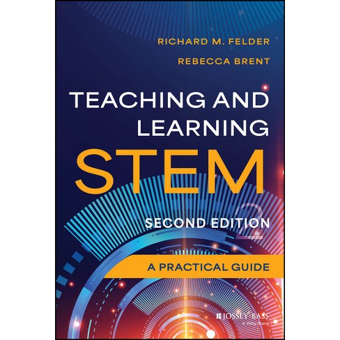 Teaching and Learning Stem - 2nd Edition by  Richard M Felder & Rebecca Brent (Hardcover) - image 1 of 1