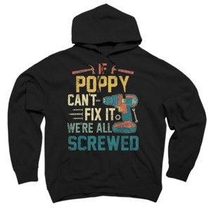 Adult Design By Humans If Poppy Can't Fix It We're All By nathanhoang Pullover Hoodie - 1 of 2