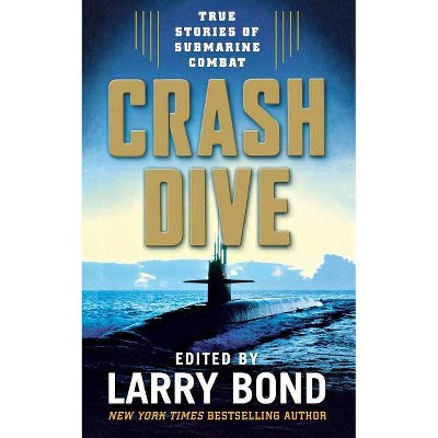 Crash Dive - by  Larry Bond (Paperback)