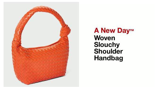 Woven Slouchy Shoulder Handbag - A New Day™, 2 of 13, play video
