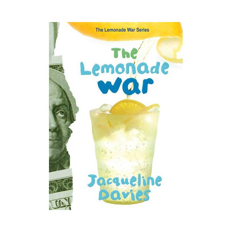 The Lemonade War, 1 - by  Jacqueline Davies (Hardcover), 1 of 2