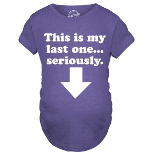 Maternity This Is My Last One Seriously Pregnancy T shirt Funny Announcement Tee - Crazy Dog Maternity T Shirt - 1 of 4