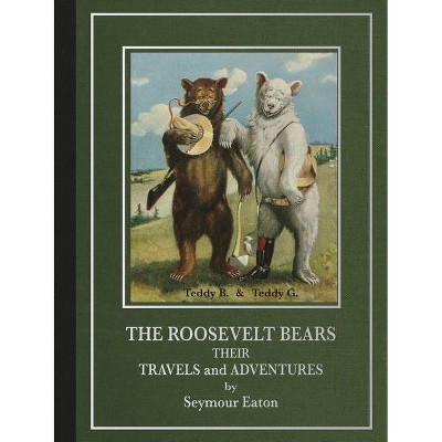 The Roosevelt Bears - by  Seymour Eaton (Paperback)