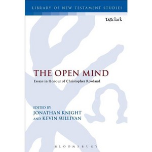 The Open Mind - (Library of New Testament Studies) by  Kevin Sullivan & Chris Keith & Jonathan Knight (Paperback) - 1 of 1