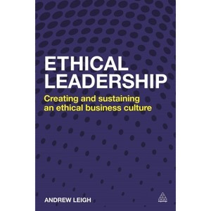 Ethical Leadership - by  Andrew Leigh (Paperback) - 1 of 1
