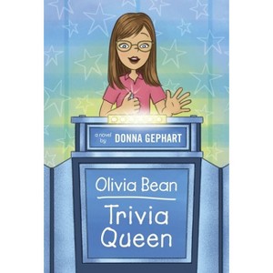 Olivia Bean, Trivia Queen - by  Donna Gephart (Paperback) - 1 of 1
