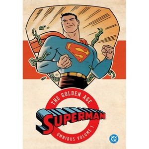 Superman: The Golden Age Omnibus Vol. 1 (2025 Edition) - by  Jerry Siegel (Hardcover) - 1 of 1