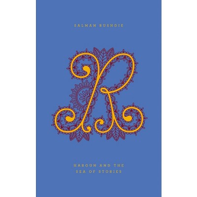 Haroun and the Sea of Stories - (Penguin Drop Caps) by  Salman Rushdie (Hardcover)