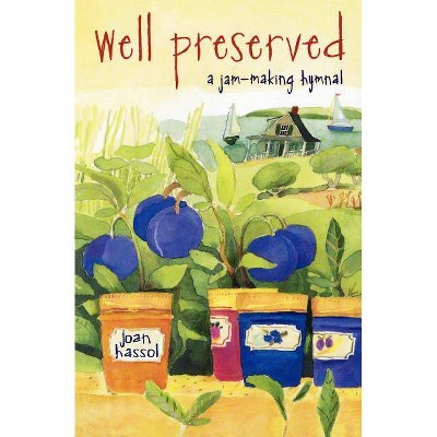 Well Preserved - by  Joan Hassol (Paperback)