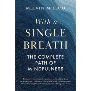 With a Single Breath - by  Melvin McLeod (Paperback) - 1 of 1