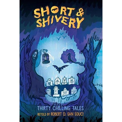 Short & Shivery - by  Robert D San Souci (Paperback)