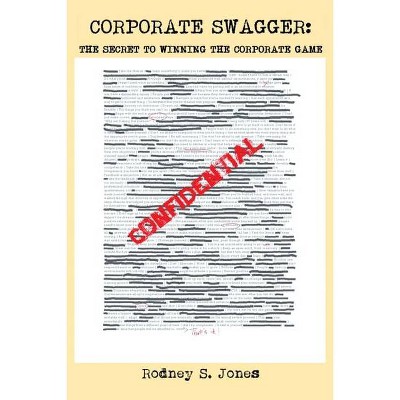 Corporate Swagger - by  Rodney S Jones (Paperback)