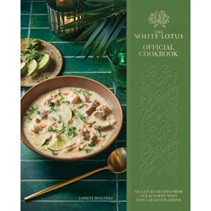 The White Lotus Official Cookbook - by  Jarrett Melendez (Hardcover) - 1 of 1