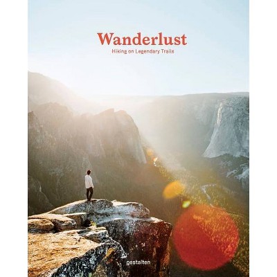 Wanderlust - by  Gestalten & Cam Honan (Hardcover)