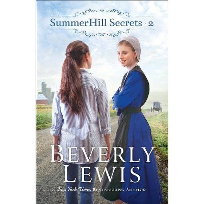 Summerhill Secrets Volume 2 - (Summerhill Secrets V2) by  Beverly Lewis (Paperback)