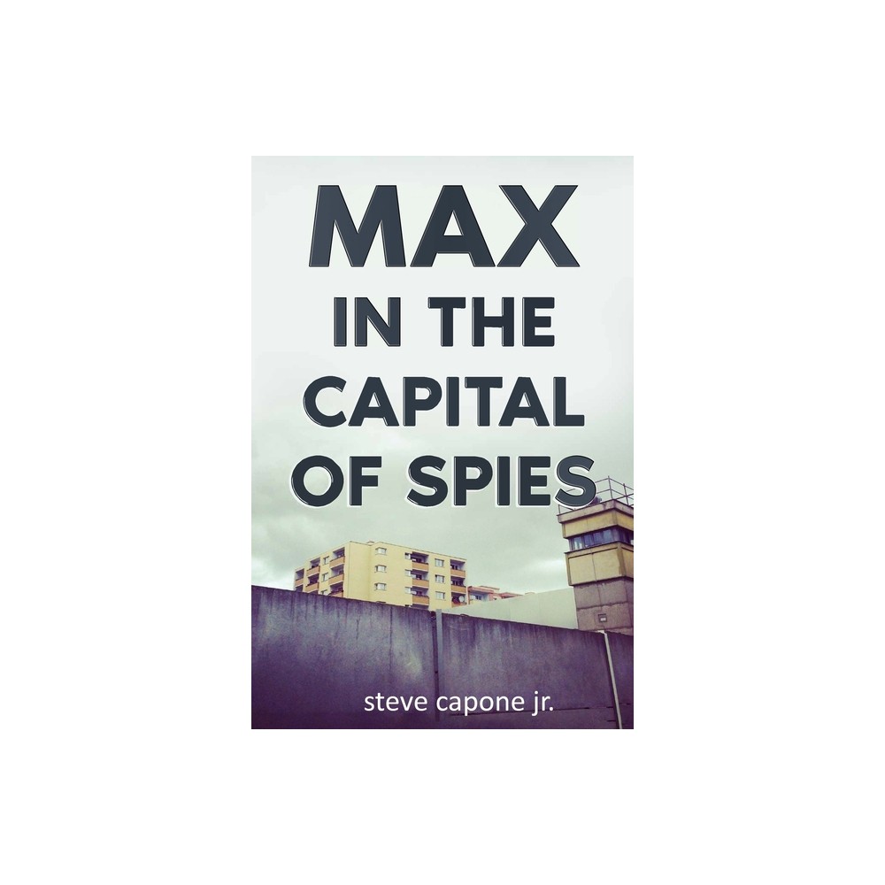 Max in the Capital of Spies