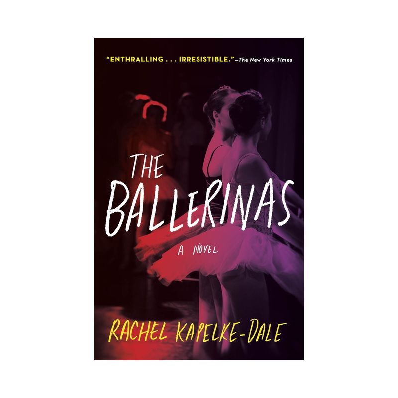 The Ballerinas - by Rachel Kapelke-Dale, 1 of 4