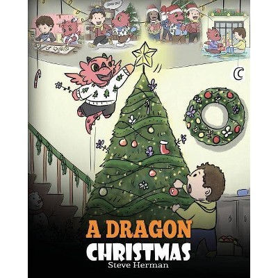 A Dragon Christmas - (My Dragon Books) by  Steve Herman (Paperback)