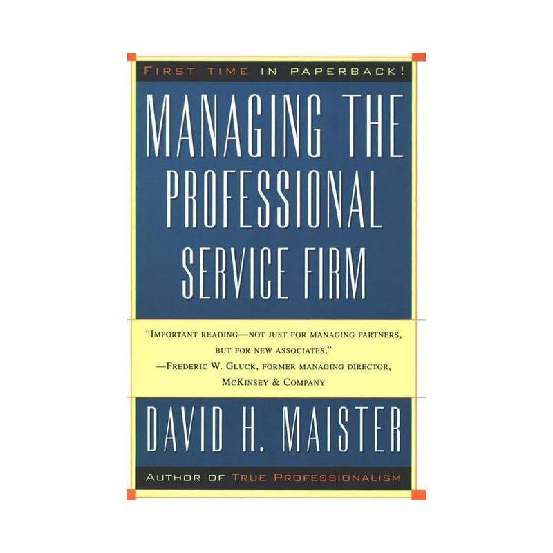 Managing the Professional Service Firm - by  David H Maister (Paperback), 1 of 2