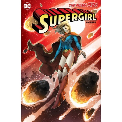 Supergirl: The New 52 Omnibus Vol. 1 - by  Mike Johnson (Hardcover)
