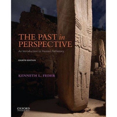 The Past in Perspective - 8th Edition by  Kenneth L Feder (Paperback)