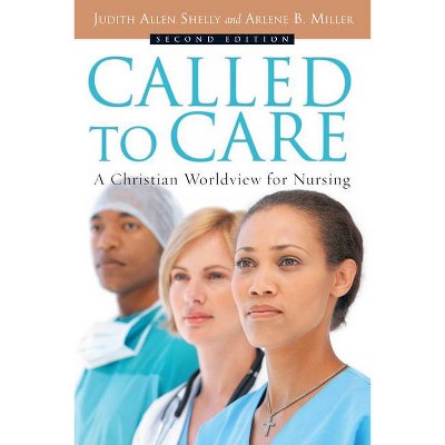 Called to Care - 2nd Edition by  Judith Allen Shelly & Arlene B Miller (Paperback)