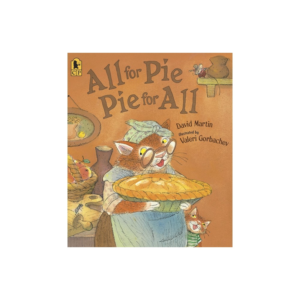 All for Pie, Pie for All - by David Martin (Paperback)