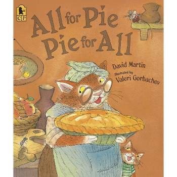All for Pie, Pie for All - by  David Martin (Paperback)
