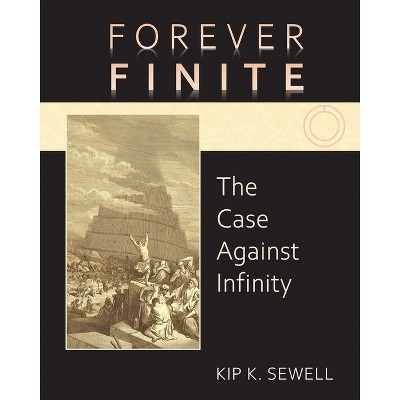 Forever Finite - by  Kip K Sewell (Paperback)