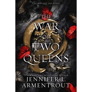 The War of Two Queens - (Blood and Ash) by  Jennifer L Armentrout (Hardcover) - 1 of 1