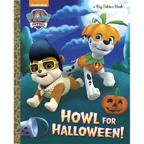 Howl For Halloween! (paw Patrol) (hardcover) By Golden Books : Target