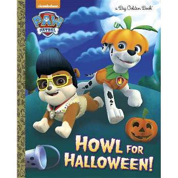 Howl for Halloween! (PAW Patrol) (Hardcover) by Golden Books