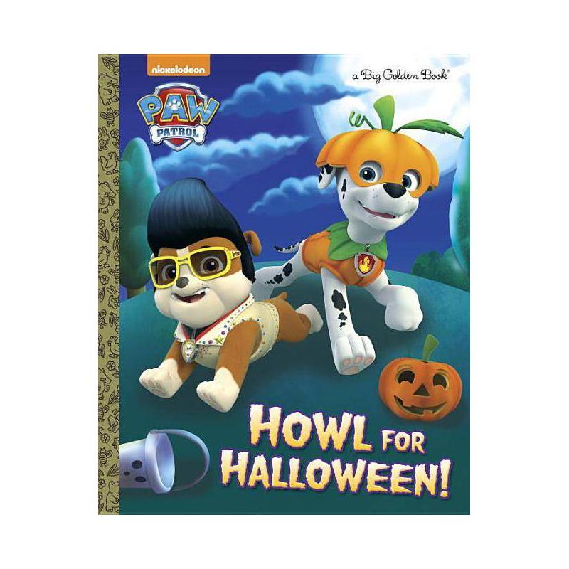 Howl for Halloween! (PAW Patrol) (Hardcover) by Golden Books, 1 of 2