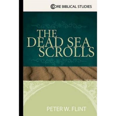 The Dead Sea Scrolls - (Essential Guides) by  Peter W Flint (Paperback)