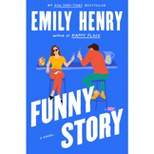 Funny Story - by  Emily Henry (Hardcover)