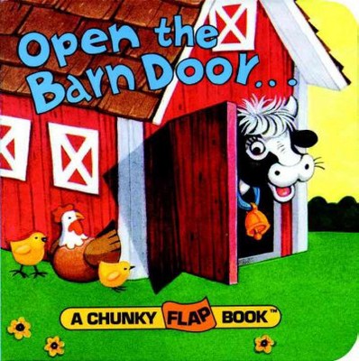 Open the Barn Door, Find a Cow - (Chunky Book(r)) (Board Book)