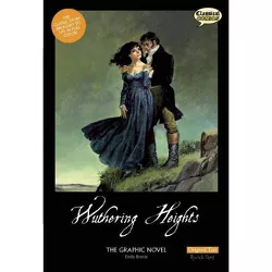 Wuthering Heights the Graphic Novel: Original Text - (Classical Comics: Original Text) by  Emily Bronte (Paperback)