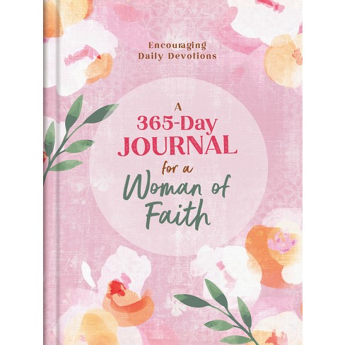 A 365-day Journal For A Woman Of Faith - By Compiled By Barbour Staff ...