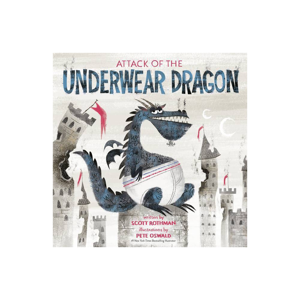 ISBN 9780593119907 product image for Attack of the Underwear Dragon - by Scott Rothman (Hardcover) | upcitemdb.com