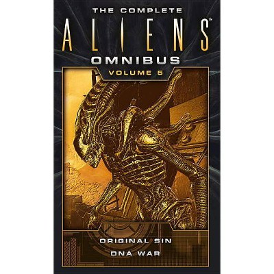 The Complete Aliens Omnibus: Volume Five (Original Sin, DNA War) - by  Michael Jan Friedman (Paperback)