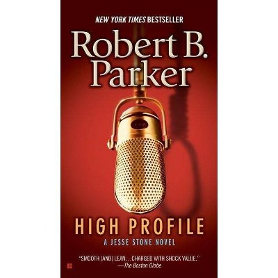 High Profile - (Jesse Stone Novels) by  Robert B Parker (Paperback)