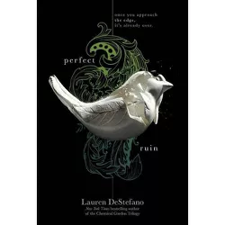 Perfect Ruin, 1 - (Internment Chronicles) by  Lauren DeStefano (Paperback)