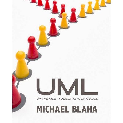 UML Database Modeling Workbook - by  Michael Blaha (Paperback)