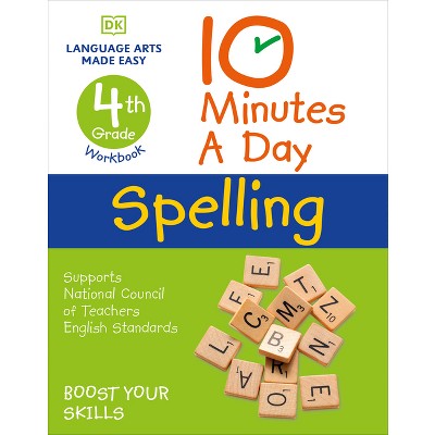 10 Minutes a Day Spelling, 4th Grade - (DK 10-Minutes a Day) by  Carol Vorderman (Paperback)