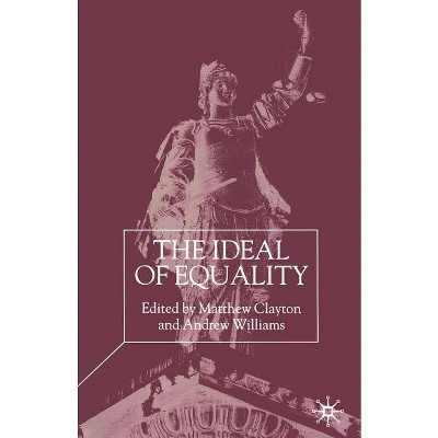 The Ideal of Equality - by  M Clayton & A Williams (Paperback)