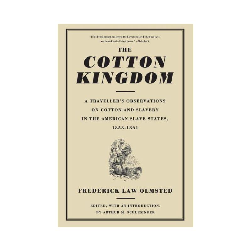 The Cotton Kingdom - by  Frederick Law Olmsted (Paperback), 1 of 2
