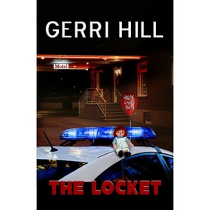 The Locket - by  Gerri Hill (Paperback) - 1 of 1